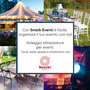 Organizza il tuo evento con Snack Eventi